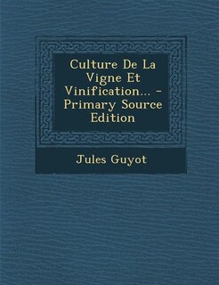 Front cover_Culture De La Vigne Et Vinification...
