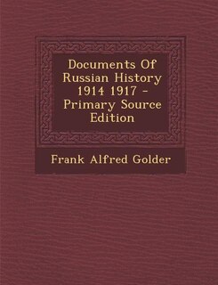 Front cover_Documents Of Russian History 1914 1917