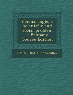 Couverture_Formal logic, a scientific and social problem  - Primary Source Edition