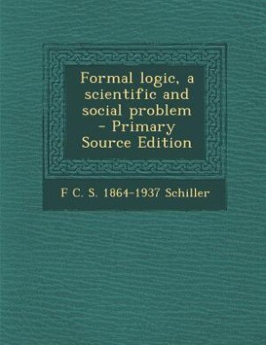 Couverture_Formal logic, a scientific and social problem  - Primary Source Edition