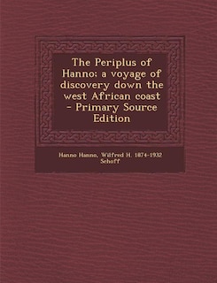 The Periplus of Hanno; a voyage of discovery down the west African coast