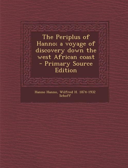 The Periplus of Hanno; a voyage of discovery down the west African coast