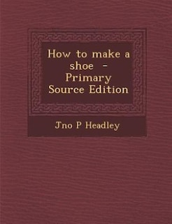Front cover_How to make a shoe
