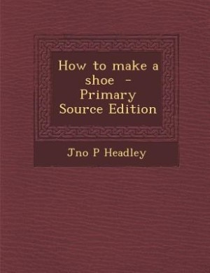 Front cover_How to make a shoe
