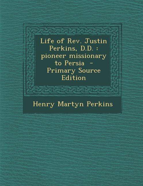 Couverture_Life of Rev. Justin Perkins, D.D.