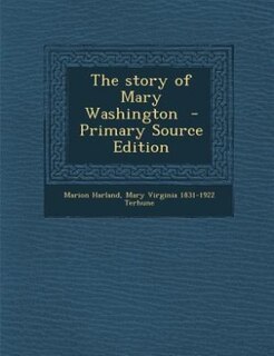 Couverture_The story of Mary Washington  - Primary Source Edition