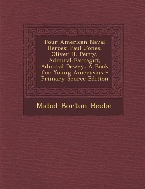 Front cover_Four American Naval Heroes