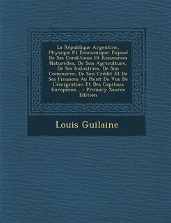 Front cover_La République Argentine, Physique Et Économique