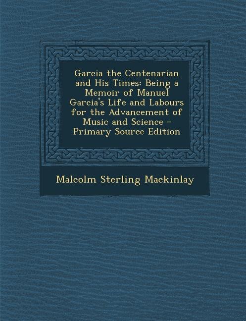 Couverture_Garcia the Centenarian and His Times