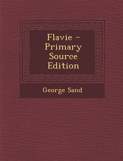 Front cover_Flavie - Primary Source Edition