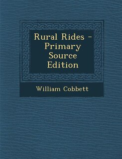 Rural Rides - Primary Source Edition