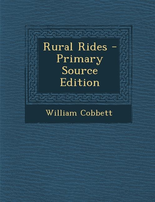 Rural Rides - Primary Source Edition