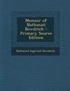 Couverture_Memoir of Nathaniel Bowditch - Primary Source Edition