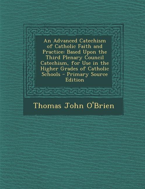 Front cover_An Advanced Catechism of Catholic Faith and Practice