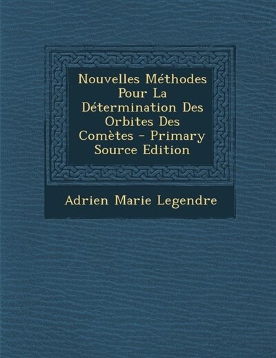 Front cover_Nouvelles Méthodes Pour La Détermination Des Orbites Des Comètes