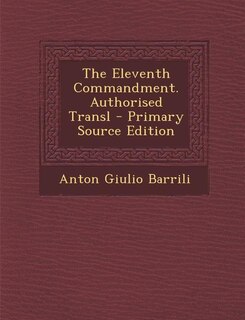 Front cover_The Eleventh Commandment. Authorised Transl - Primary Source Edition