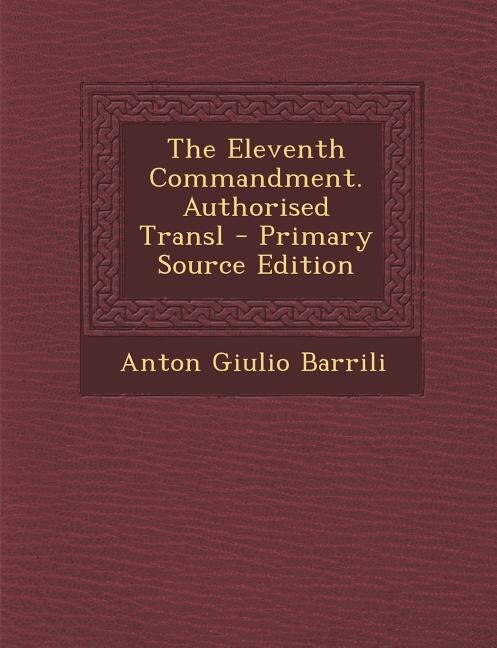 Front cover_The Eleventh Commandment. Authorised Transl - Primary Source Edition