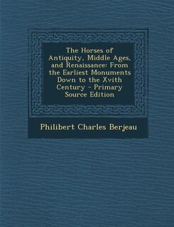 Couverture_The Horses of Antiquity, Middle Ages, and Renaissance