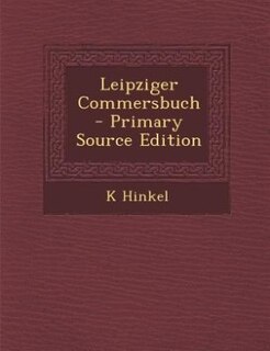 Front cover_Leipziger Commersbuch - Primary Source Edition