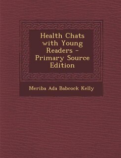 Couverture_Health Chats with Young Readers - Primary Source Edition