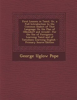 Front cover_First Lessons in Tamil, Or, a Full Introduction to the Common Dialect of That Language