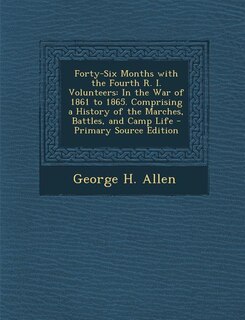 Front cover_Forty-Six Months with the Fourth R. I. Volunteers