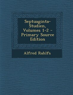 Couverture_Septuaginta-Studien, Volumes 1-2 - Primary Source Edition