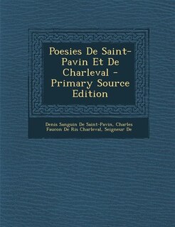 Couverture_Poesies De Saint-Pavin Et De Charleval - Primary Source Edition
