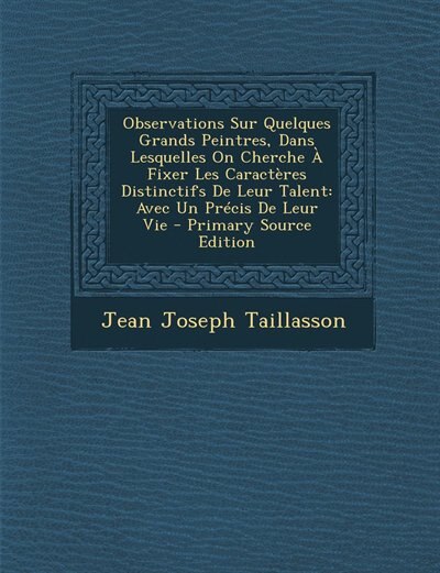 Couverture_Observations Sur Quelques Grands Peintres, Dans Lesquelles On Cherche À Fixer Les Caractères Distinctifs De Leur Talent