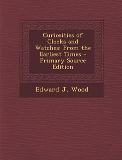Front cover_Curiosities of Clocks and Watches