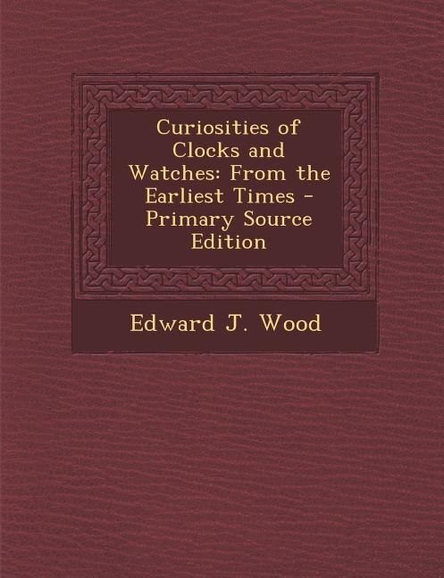 Front cover_Curiosities of Clocks and Watches