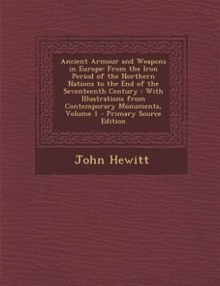 Front cover_Ancient Armour and Weapons in Europe