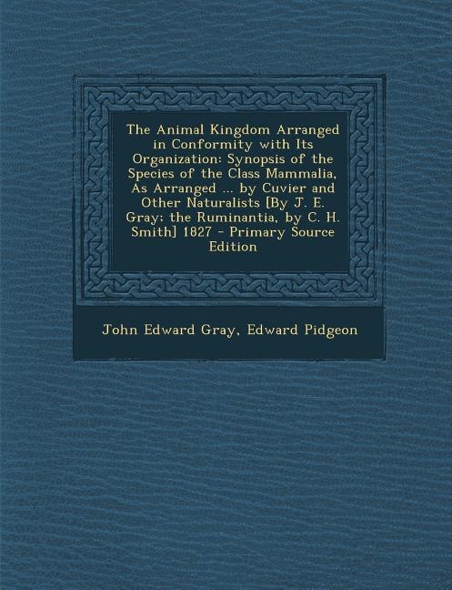 Front cover_The Animal Kingdom Arranged in Conformity with Its Organization