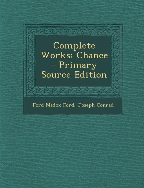 Complete Works: Chance - Primary Source Edition