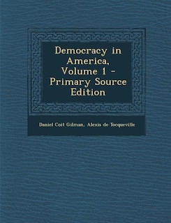 Front cover_Democracy in America, Volume 1 - Primary Source Edition