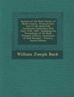 Front cover_Account of the Buck Family of Bucks County, Pennsylvania