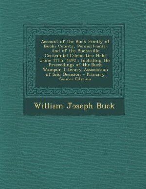 Front cover_Account of the Buck Family of Bucks County, Pennsylvania