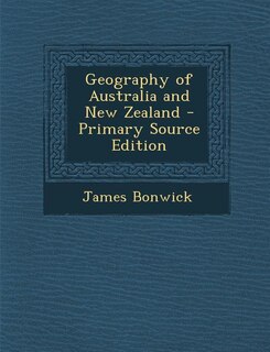 Front cover_Geography of Australia and New Zealand - Primary Source Edition