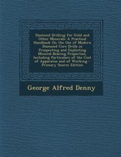 Couverture_Diamond Drilling for Gold and Other Minerals