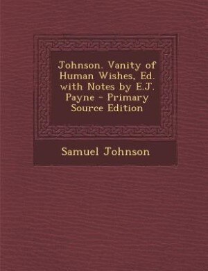 Front cover_Johnson. Vanity of Human Wishes, Ed. with Notes by E.J. Payne