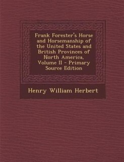 Couverture_Frank Forester's Horse and Horsemanship of the United States and British Provinces of North America, Volume II