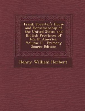 Couverture_Frank Forester's Horse and Horsemanship of the United States and British Provinces of North America, Volume II