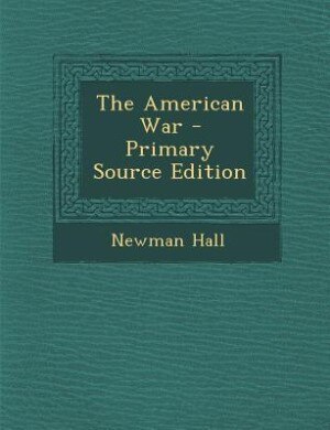 Front cover_The American War - Primary Source Edition