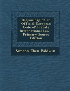 Beginnings of an Official European Code of Private International Law