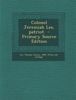 Colonel Jeremiah Lee, patriot