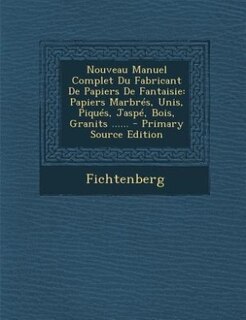 Couverture_Nouveau Manuel Complet Du Fabricant De Papiers De Fantaisie