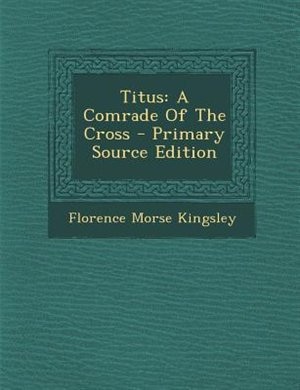 Titus: A Comrade Of The Cross