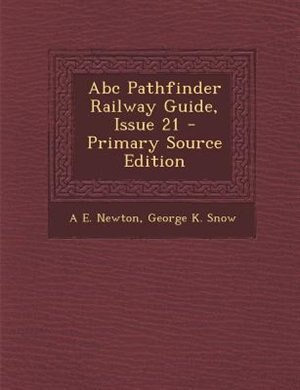 Abc Pathfinder Railway Guide, Issue 21