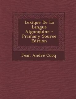Lexique De La Langue Algonquine