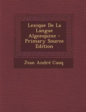 Lexique De La Langue Algonquine